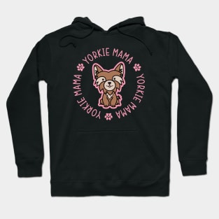 Yorkie Mama Yorkshire Terrier Mom Dog Hoodie